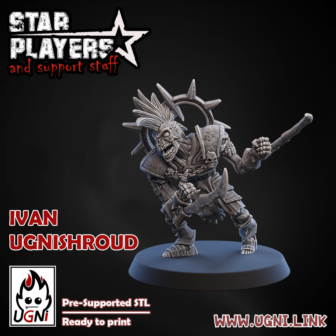 Star Player - Ivan Ugnishroud | UGNI Miniatures | Resin